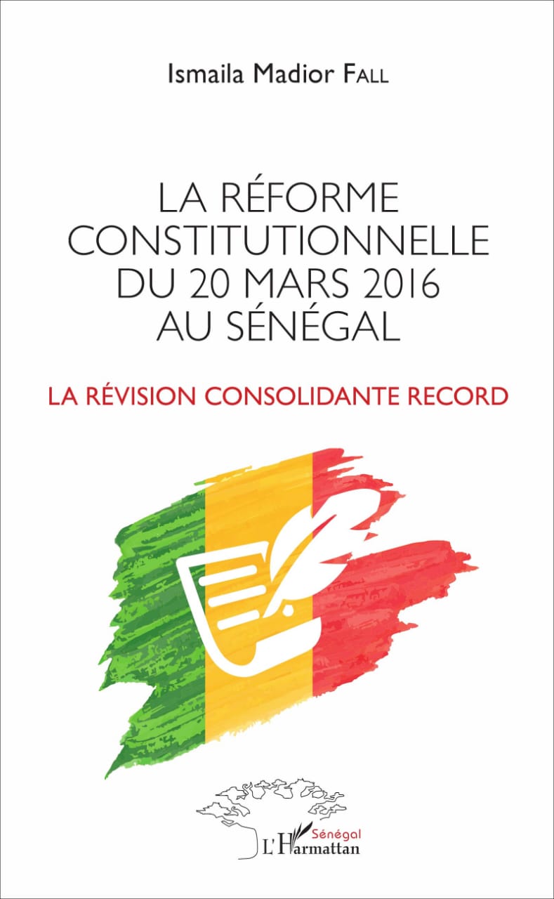 LA RÉFORME CONSTITUTIONNELLE DU 20 MARS 2016 AU SÉNÉGAL