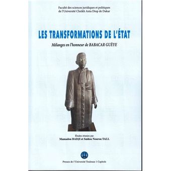 Les transformations de l'État — Mélanges en l'honneur de Babacar Guèye